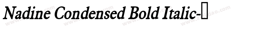 Nadine Condensed Bold Italic字体转换